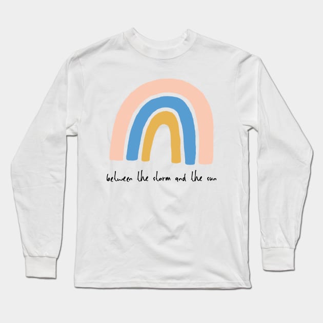 Rainbow - between the storm and the sun Long Sleeve T-Shirt by Feedthestoke